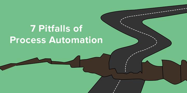 7 Pitfalls of Process Automation to Avoid at All Costs Efficient Partners Efficient Partners